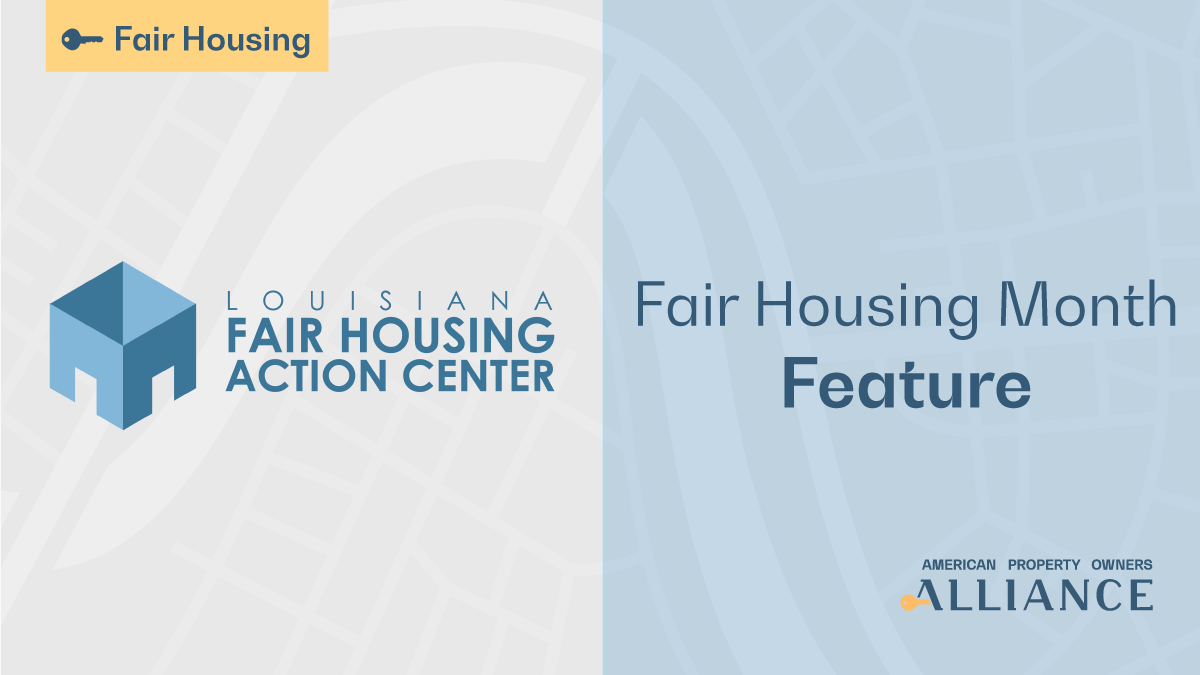 Fair Housing Month Spotlight: Louisiana Fair Housing Action Center